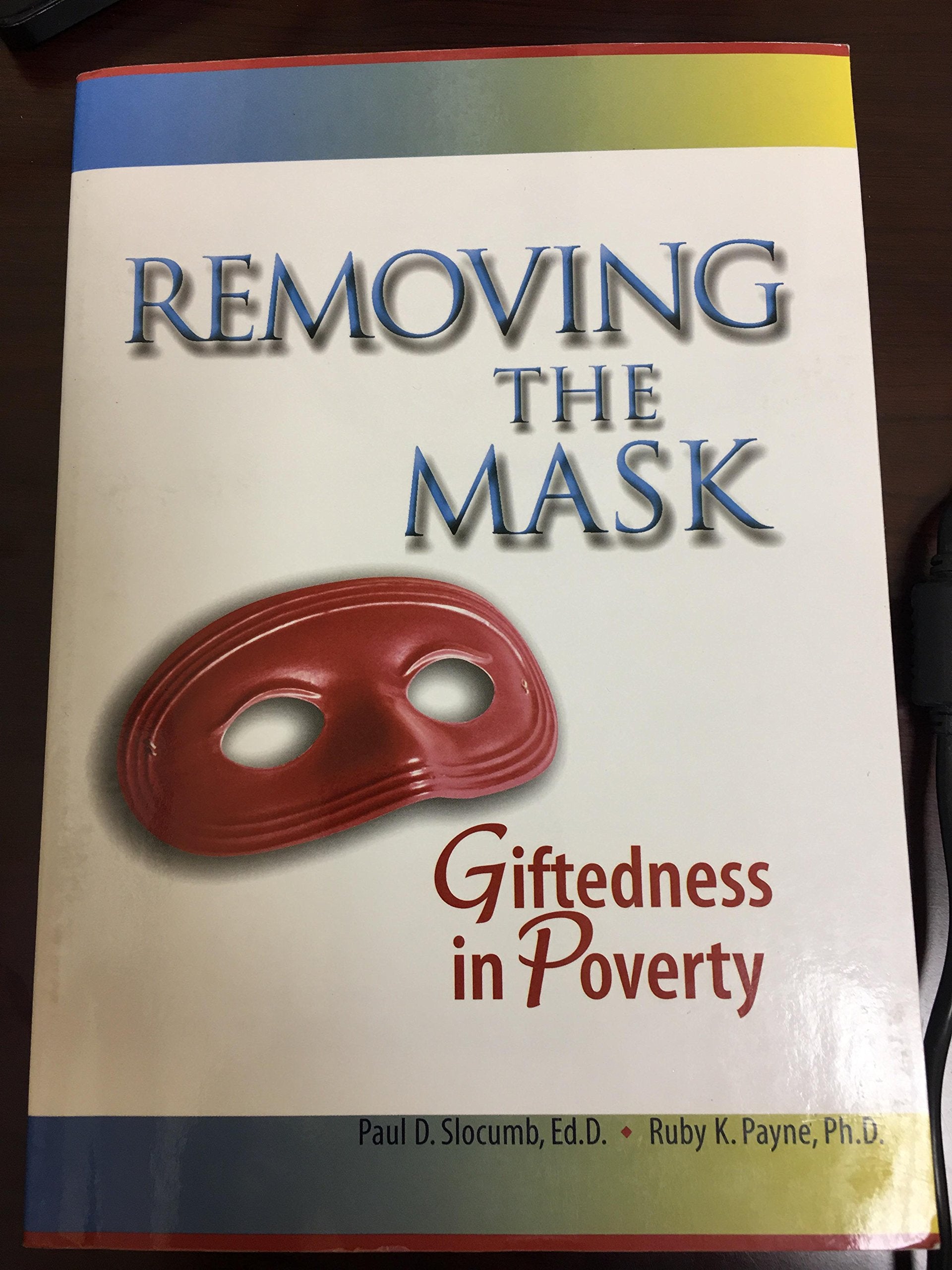 Removing the Mask : Giftedness in Poverty,Used