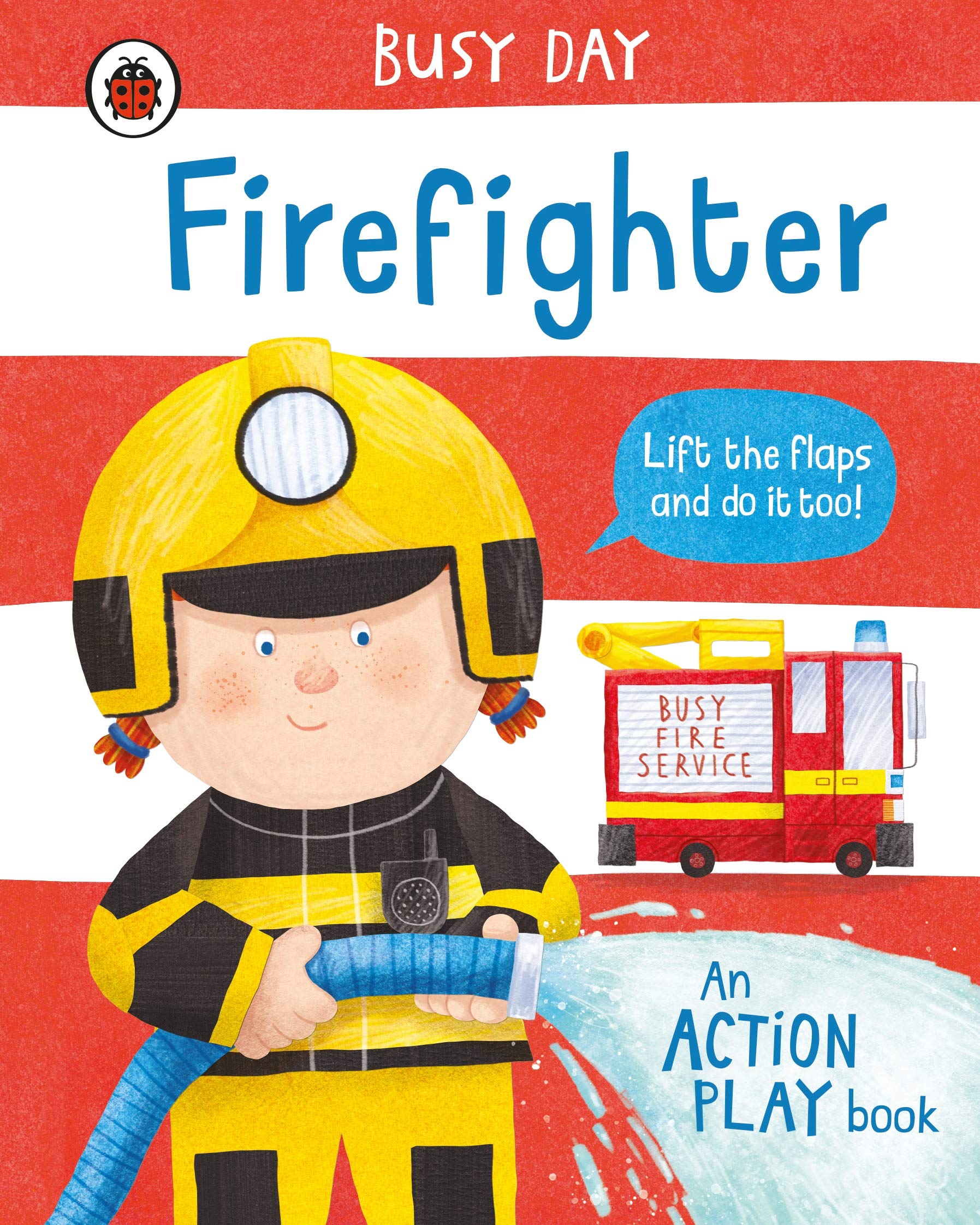 Busy Day: Firefighter: An action play book,New