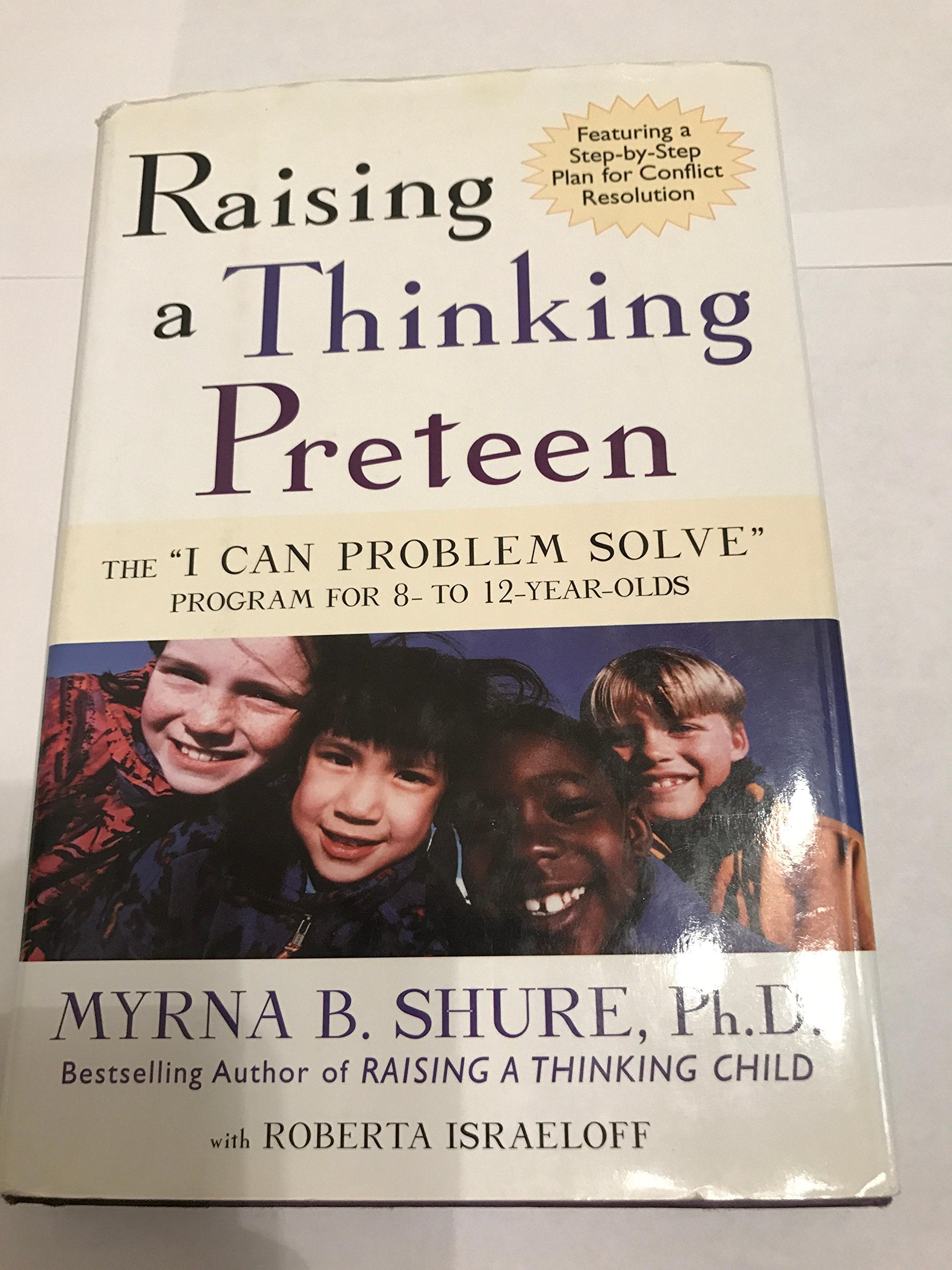 Raising A Thinking Preteen: The 'I Can Problem Solve' Program For 8 To 12 Yearolds,Used