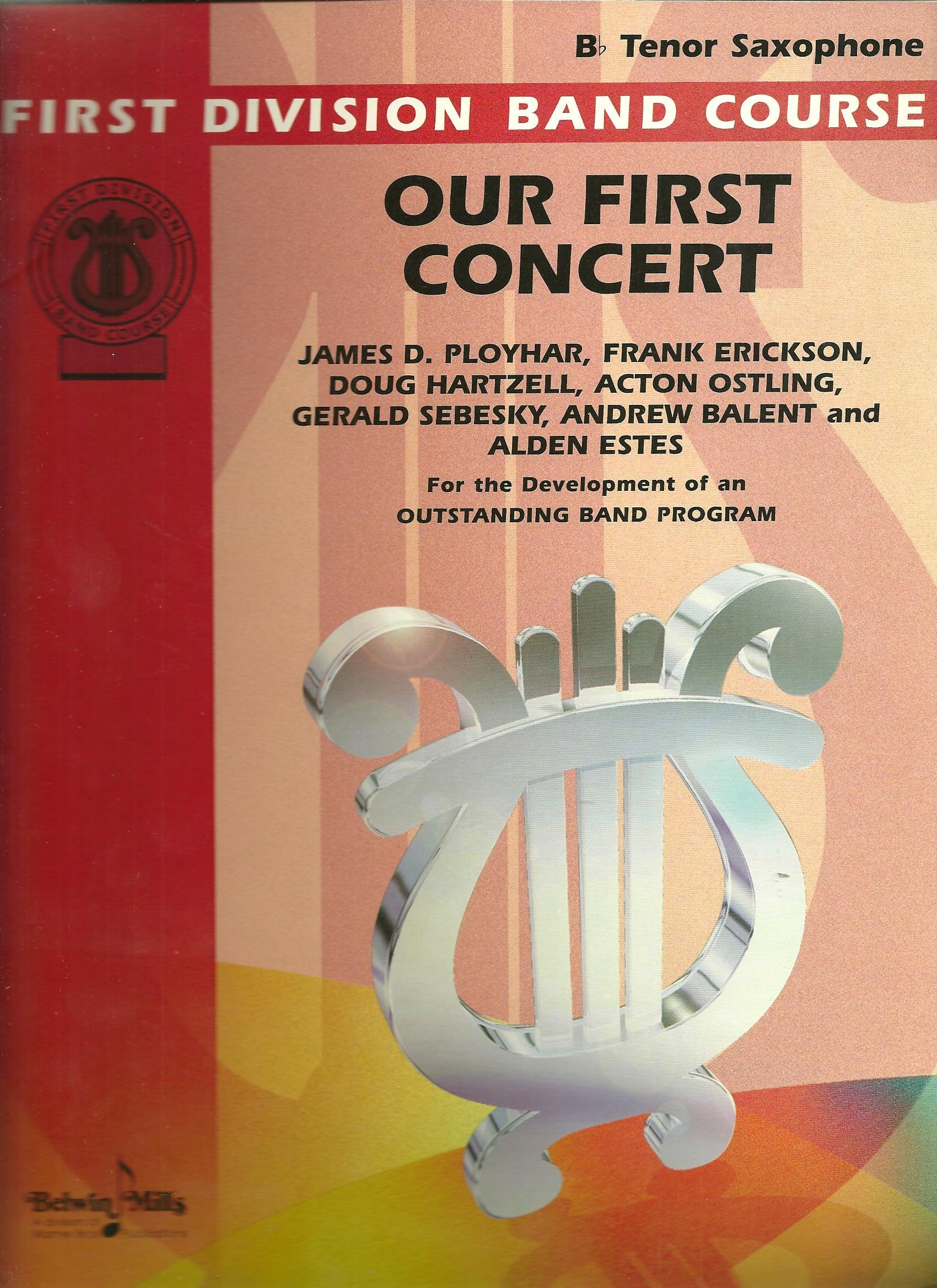 Our First Concert: Bflat Tenor Saxophone (First Division Band Course),Used