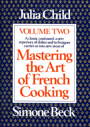Mastering the Art of French Cooking, Vol. 2: A Classic Continued: A New Repertory of Dishes and Techniques Carries Us into New A,Used