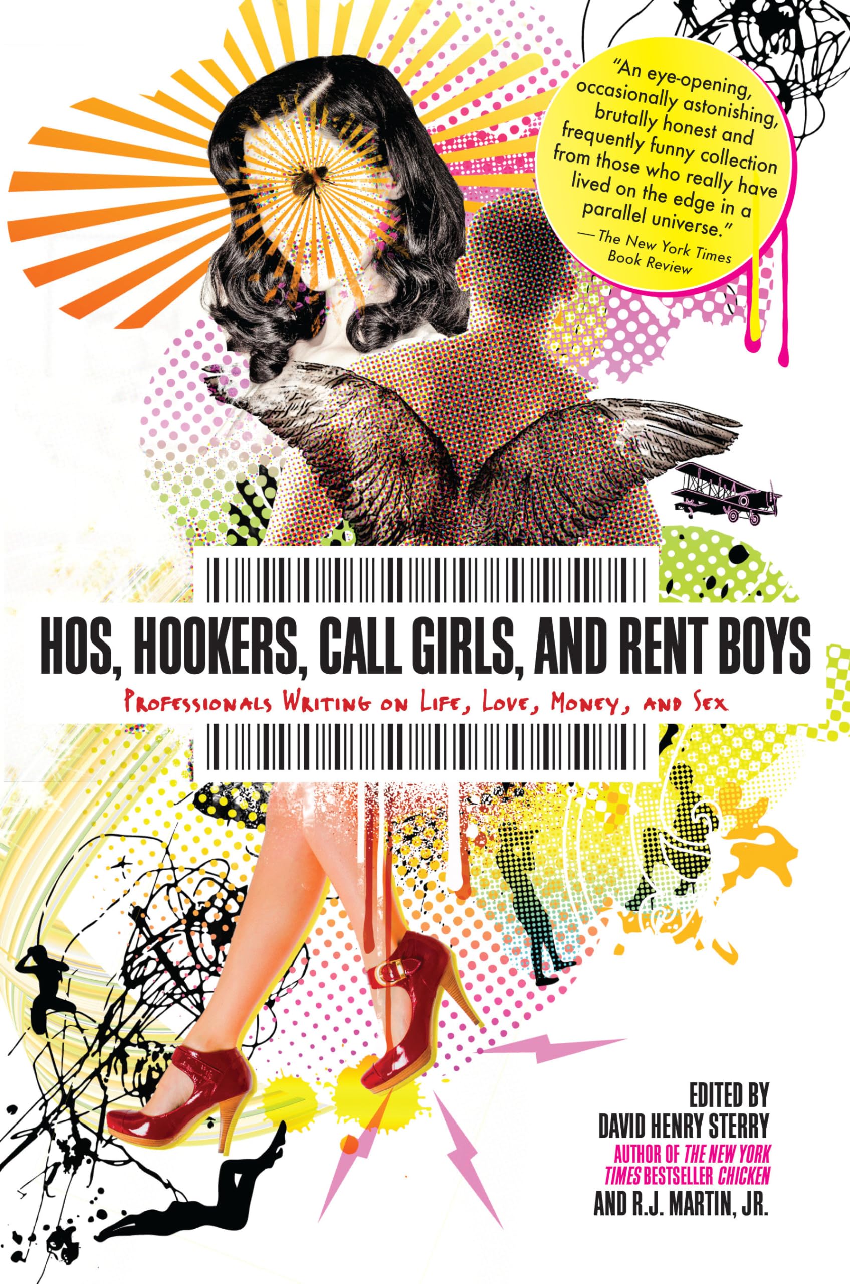 Hos, Hookers, Call Girls, and Rent Boys: Professionals Writing on Life, Love, Money, and Sex,Used