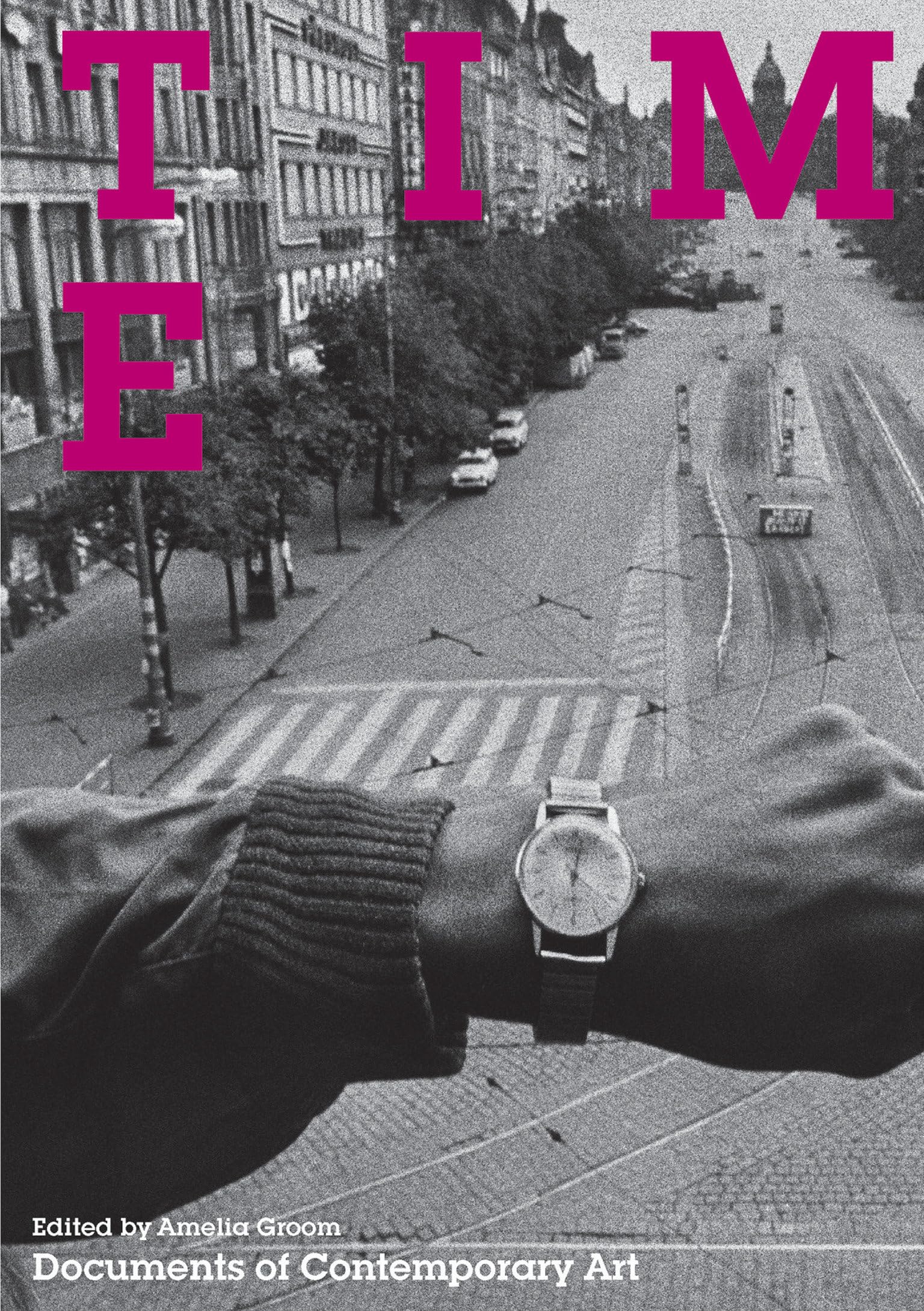 Time (Whitechapel: Documents Of Contemporary Art)