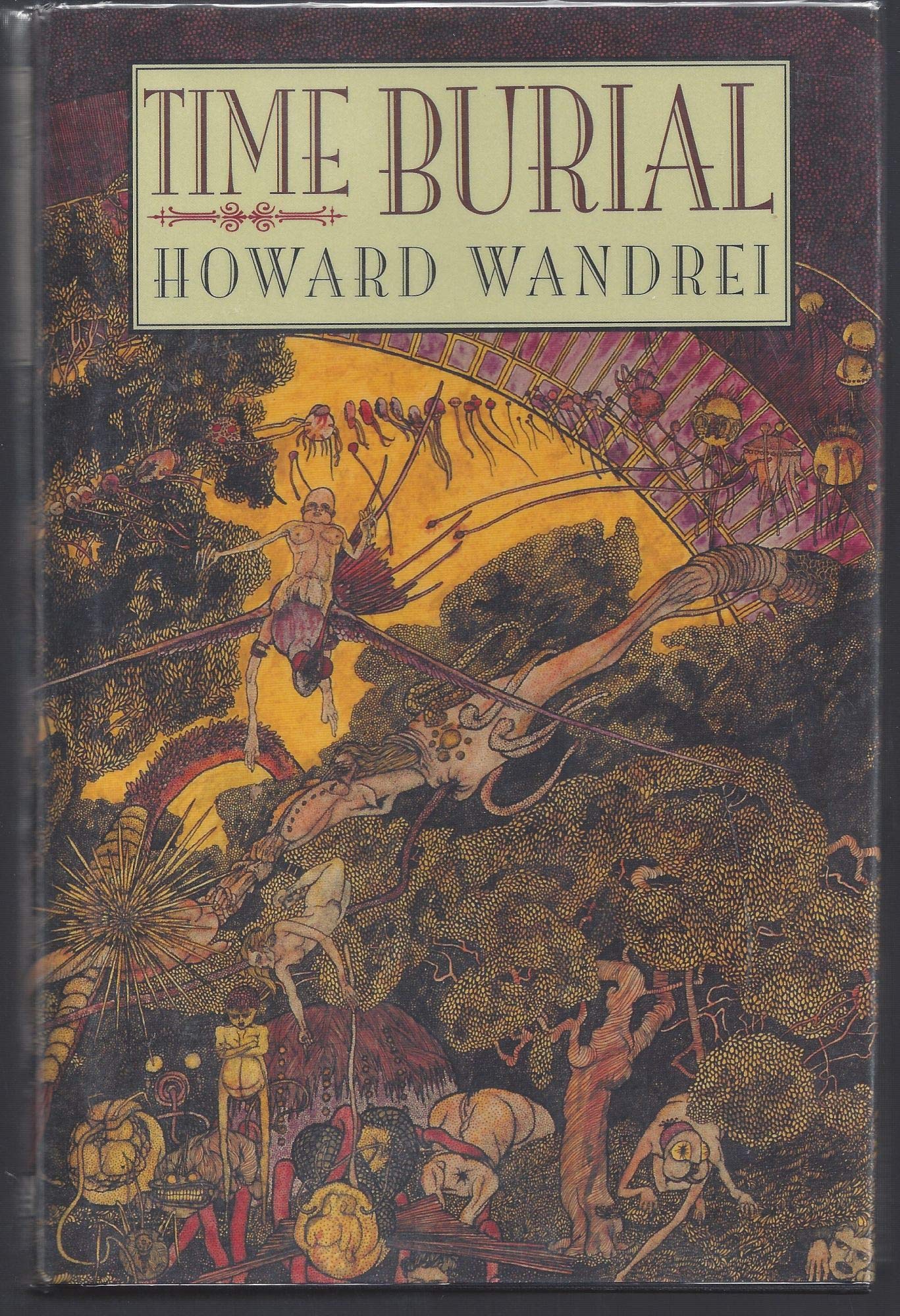 Time Burial: The Collected Fantasy Tales of Howard Wandrei,Used