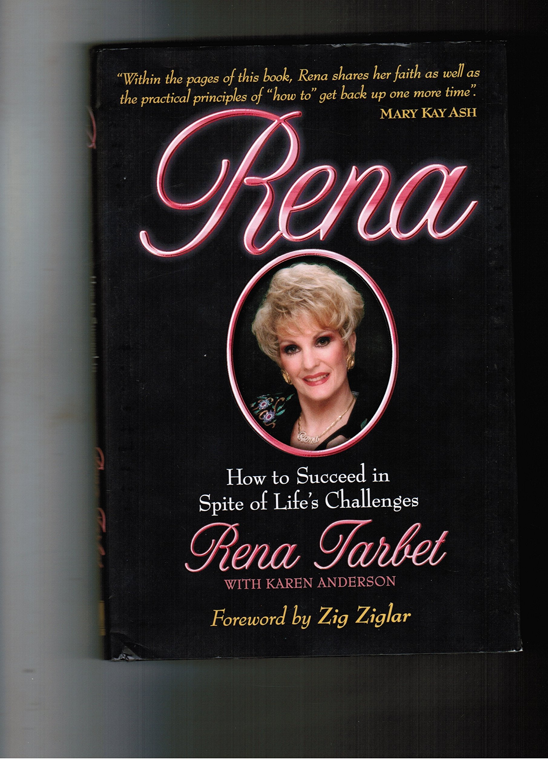 Rena: How To Succeed In Spite Of Life'S Challenges