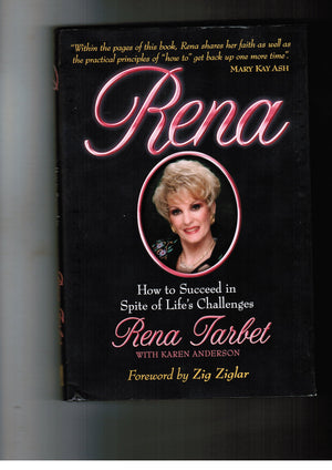 Rena: How To Succeed In Spite Of Life'S Challenges
