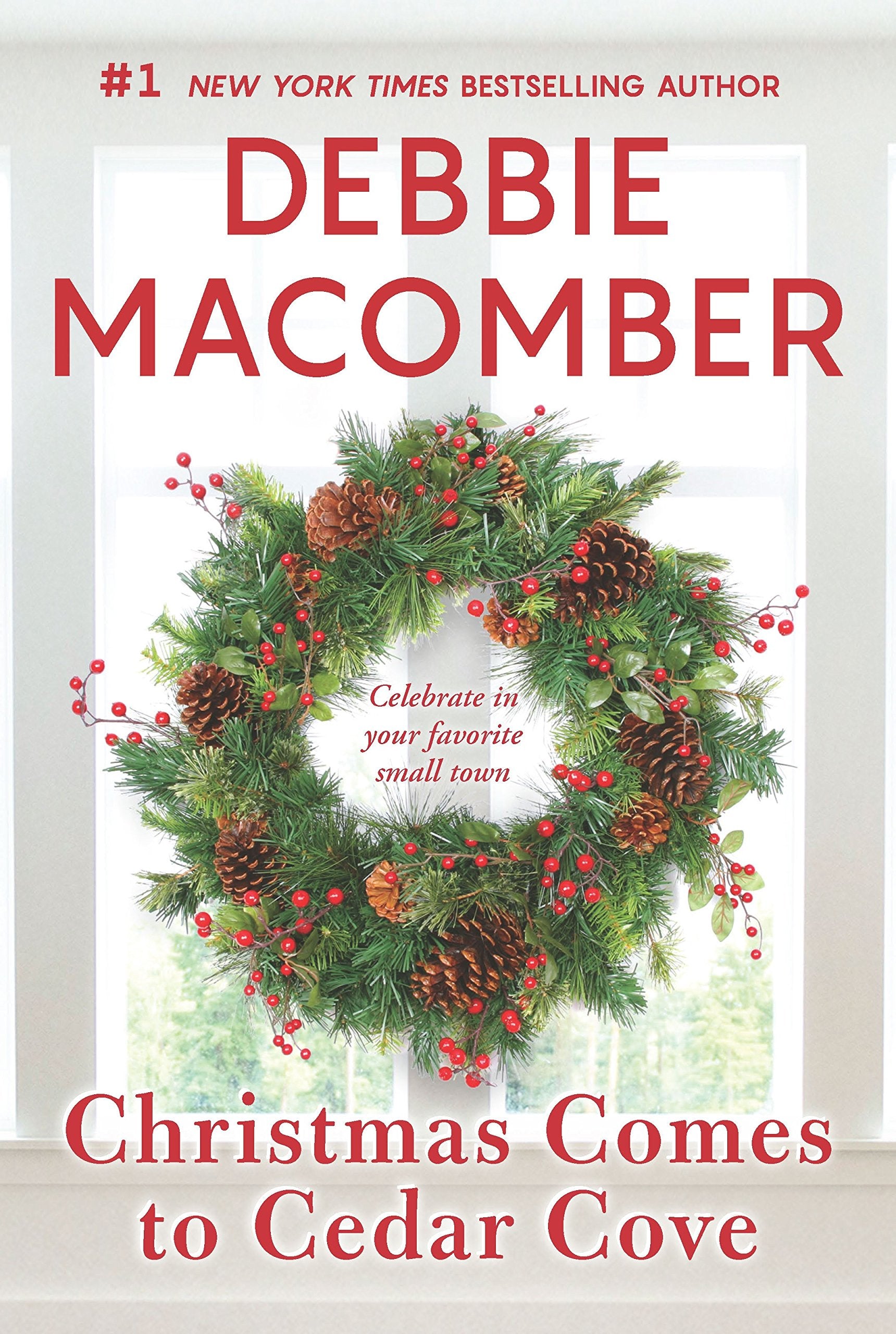 Christmas Comes To Cedar Cove: A Heartwarming Holiday Romance (A Cedar Cove Novel)