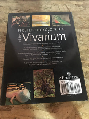 Firefly Encyclopedia of the Vivarium: Keeping Amphibians, Reptiles, and Insects, Spiders and other Invertebrates in Terraria, Aquaterraria, and Aquaria-Used