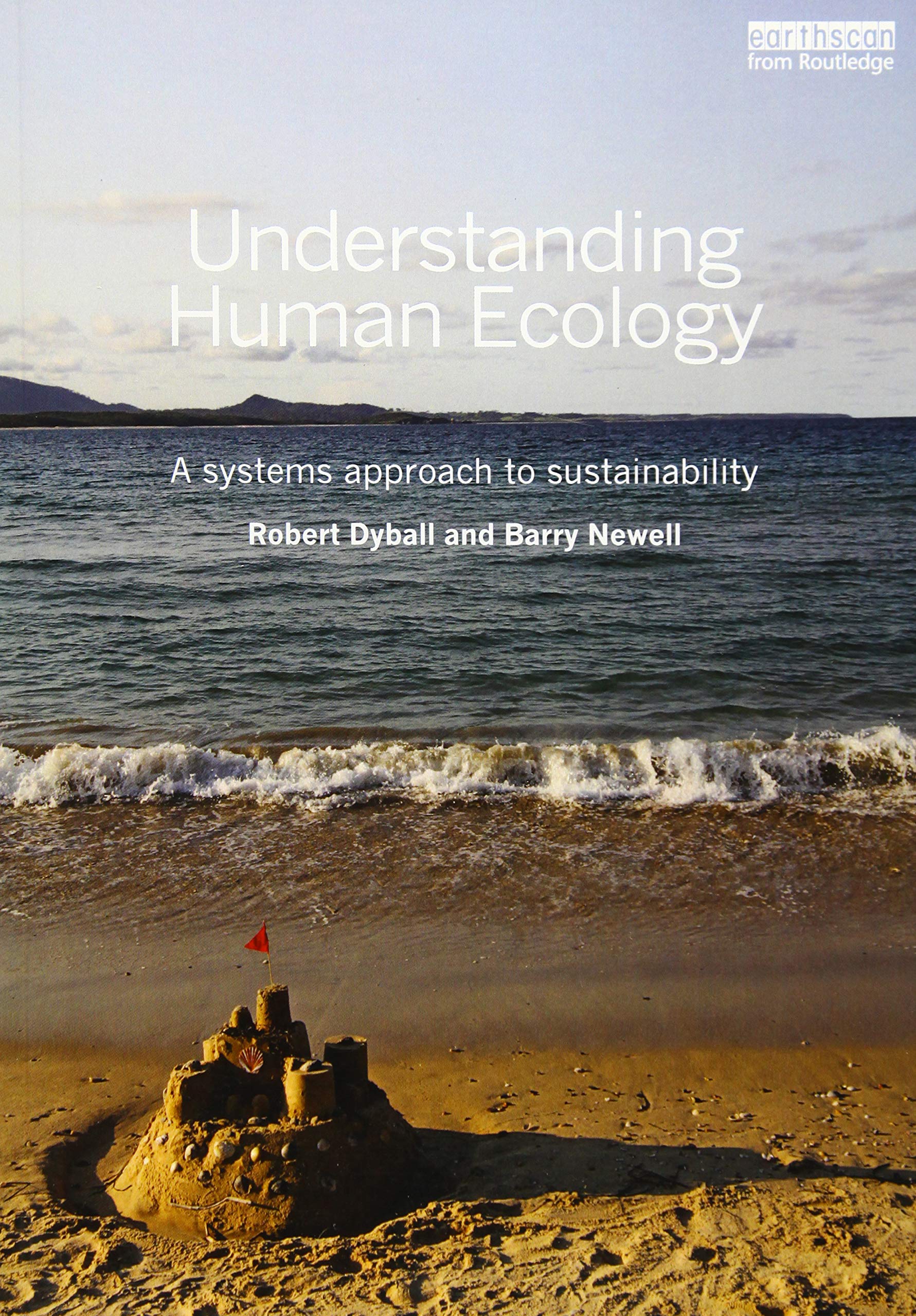 Understanding Human Ecology: A Systems Approach To Sustainability,Used
