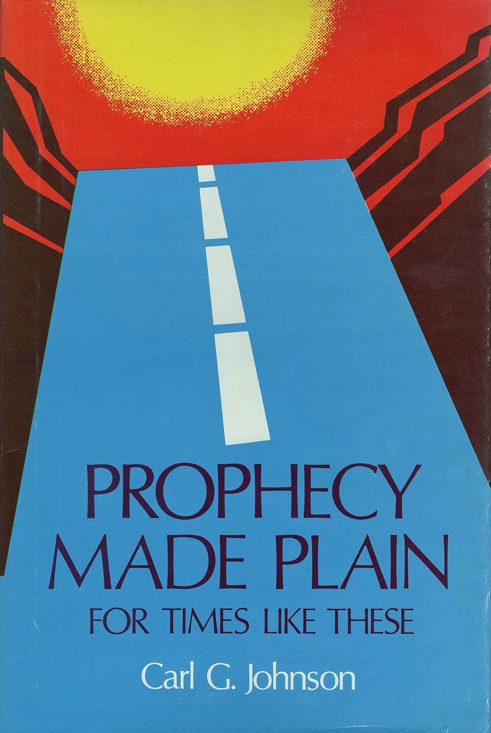 Prophecy Made Plain For Times Like These-used