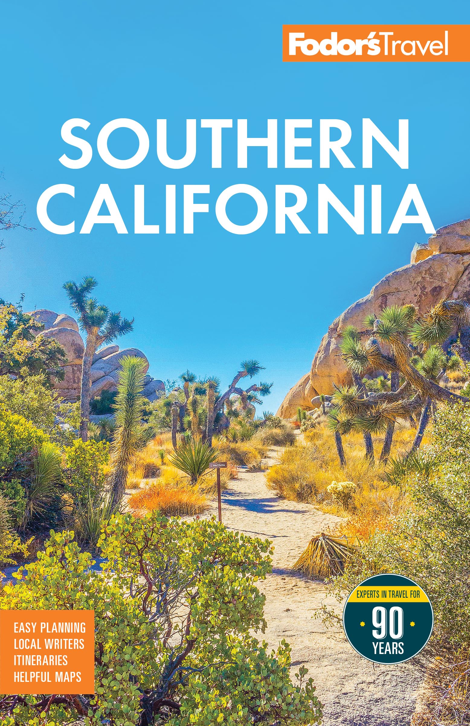 FodorS Southern California: With Los Angeles, San Diego, The Central Coast & The Best Road Trips (FullColor Travel Guide)