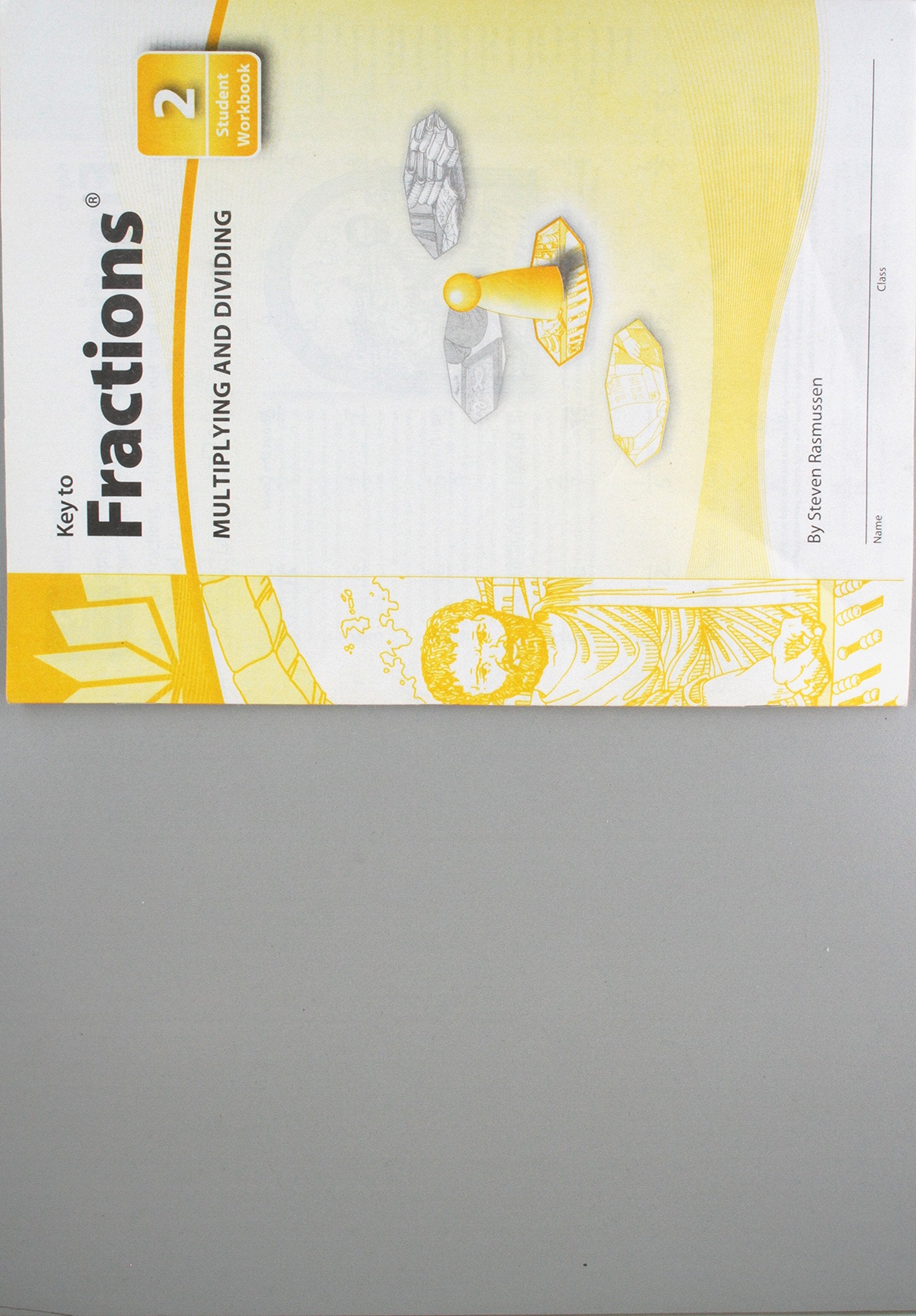Key To Fractions, Book 2: Multiplying And Dividing (Key To...Workbooks),New