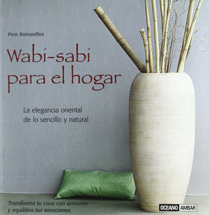Wabisabi para el hogar: Transforma tu casa con armona y equilibra tus emociones (Tiempo Libre) (Spanish Edition),Used