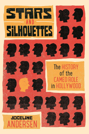 Stars And Silhouettes: The History Of The Cameo Role In Hollywood (Contemporary Approaches To Film And Media Studies),Used