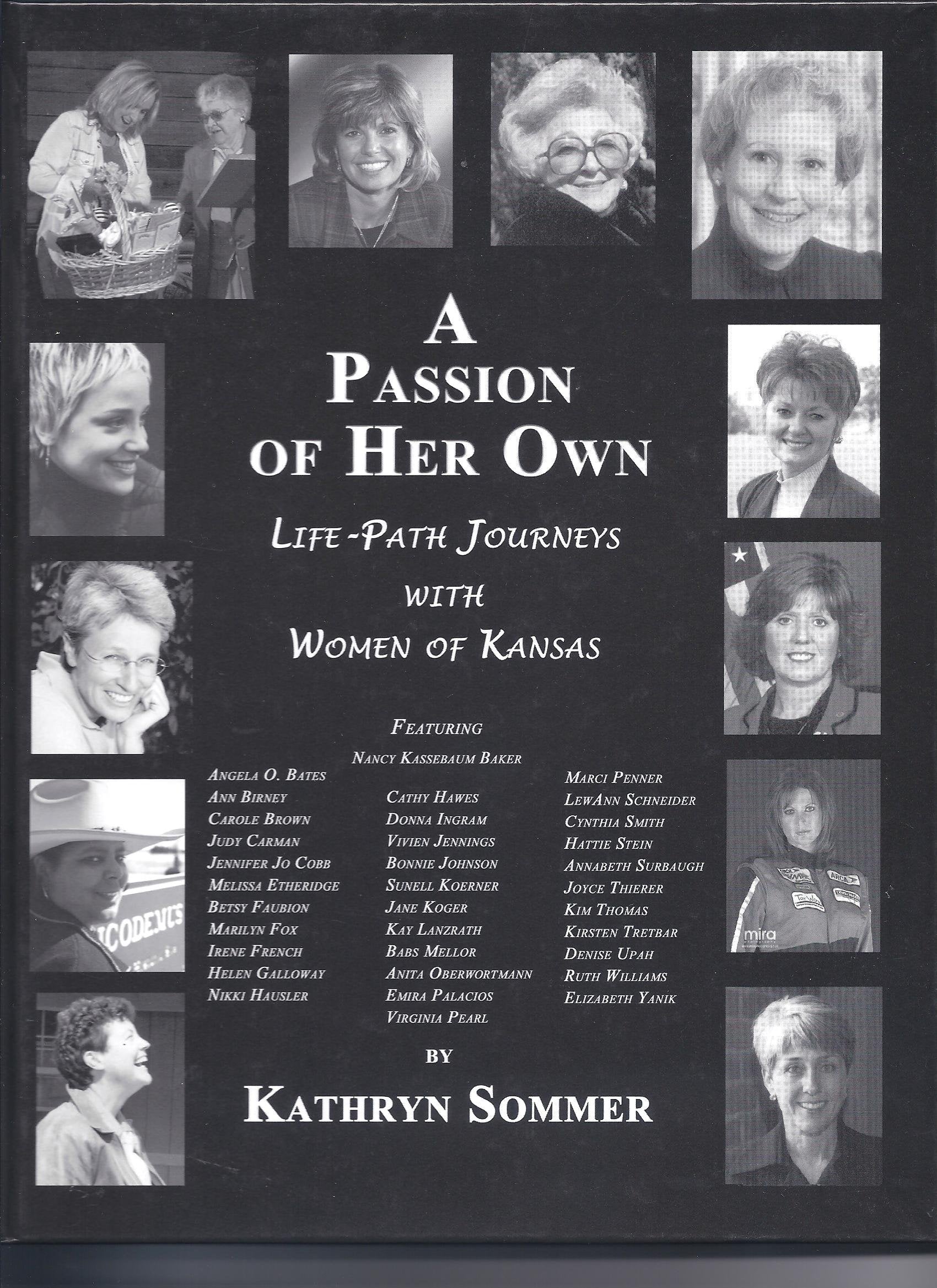 A Passion Of Her Own  Life Path Journeys With Women Of Kansas,New