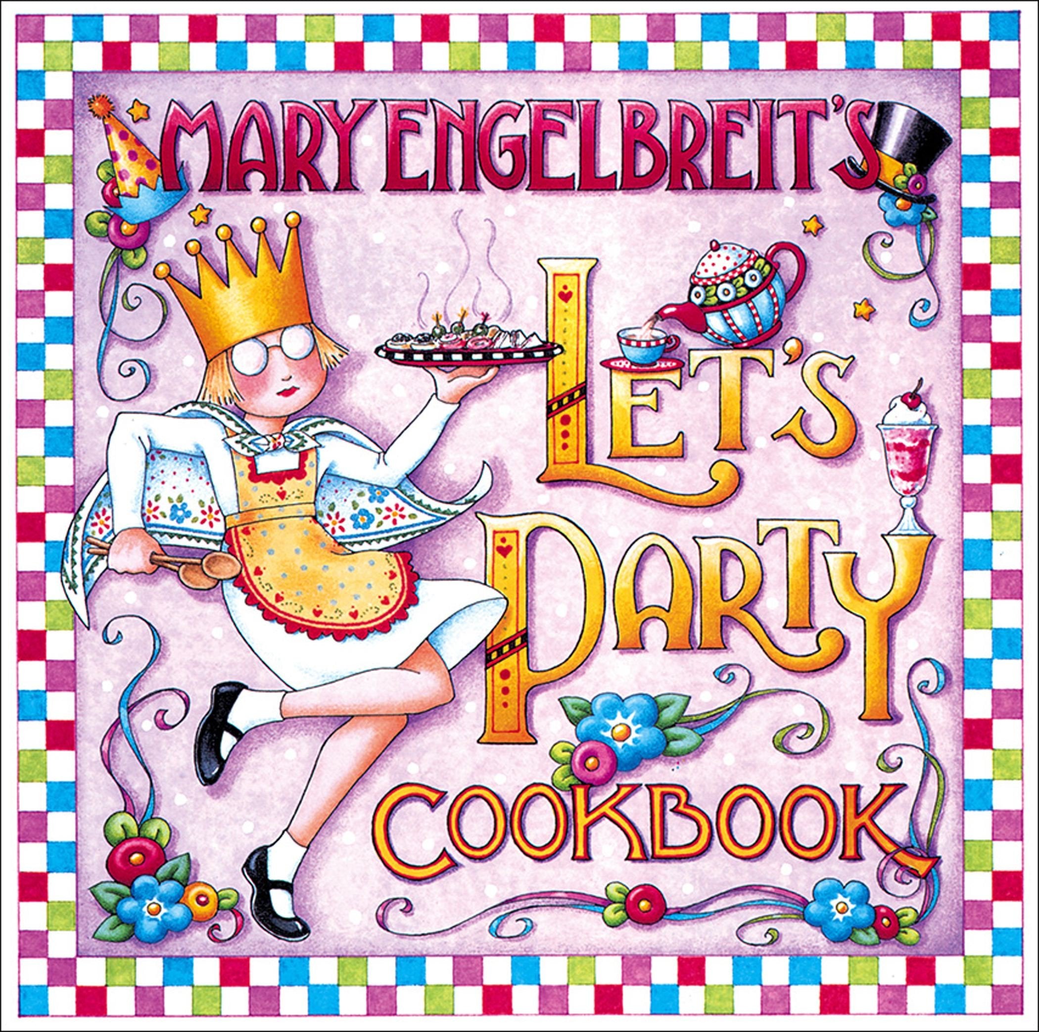 Mary Engelbreit'S Let'S Party Cookbook,Used