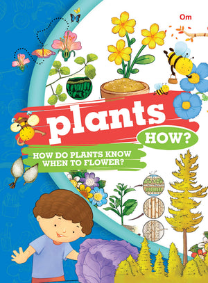 Encyclopedia: Plants How? (Questions And Answers)