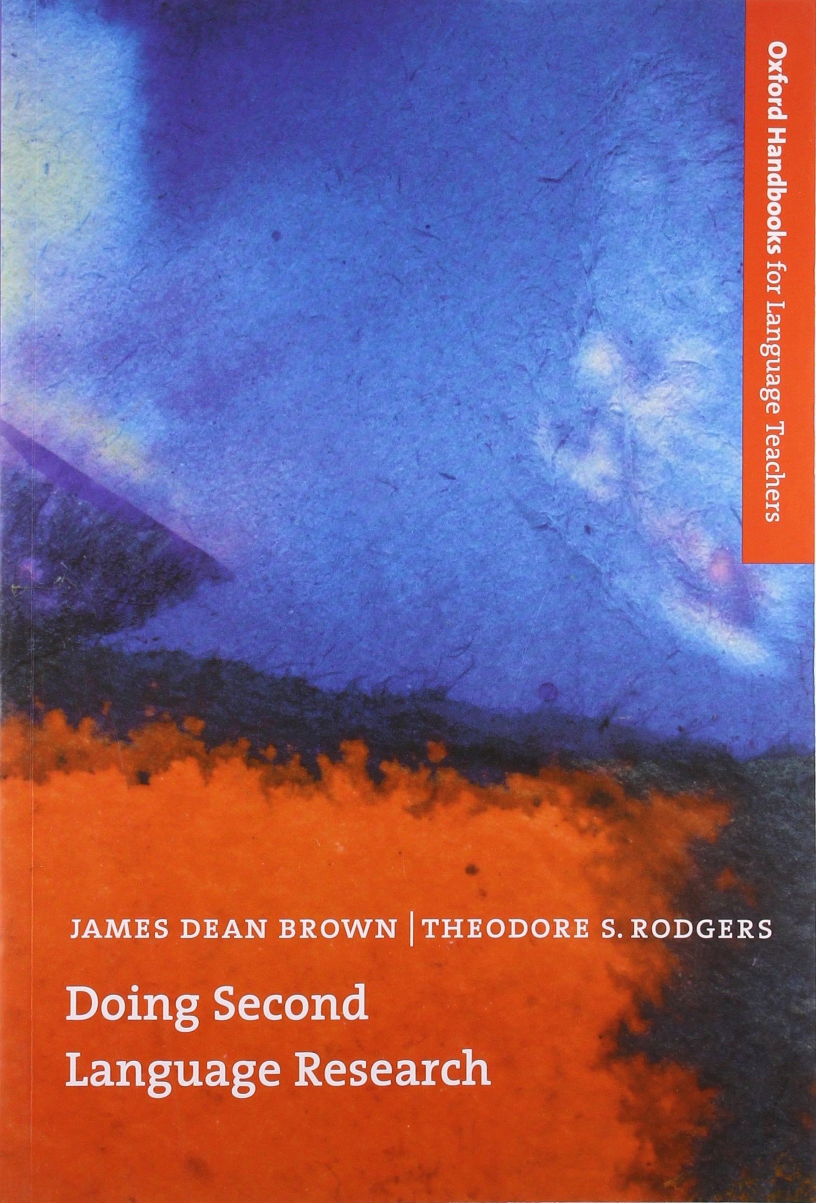 Doing Second Language Research (Oxford Handbooks For Language Teachers Series),New