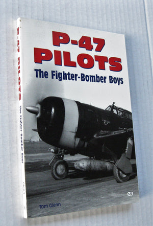 P47 Pilots The Fighter Bomber Boys,Used