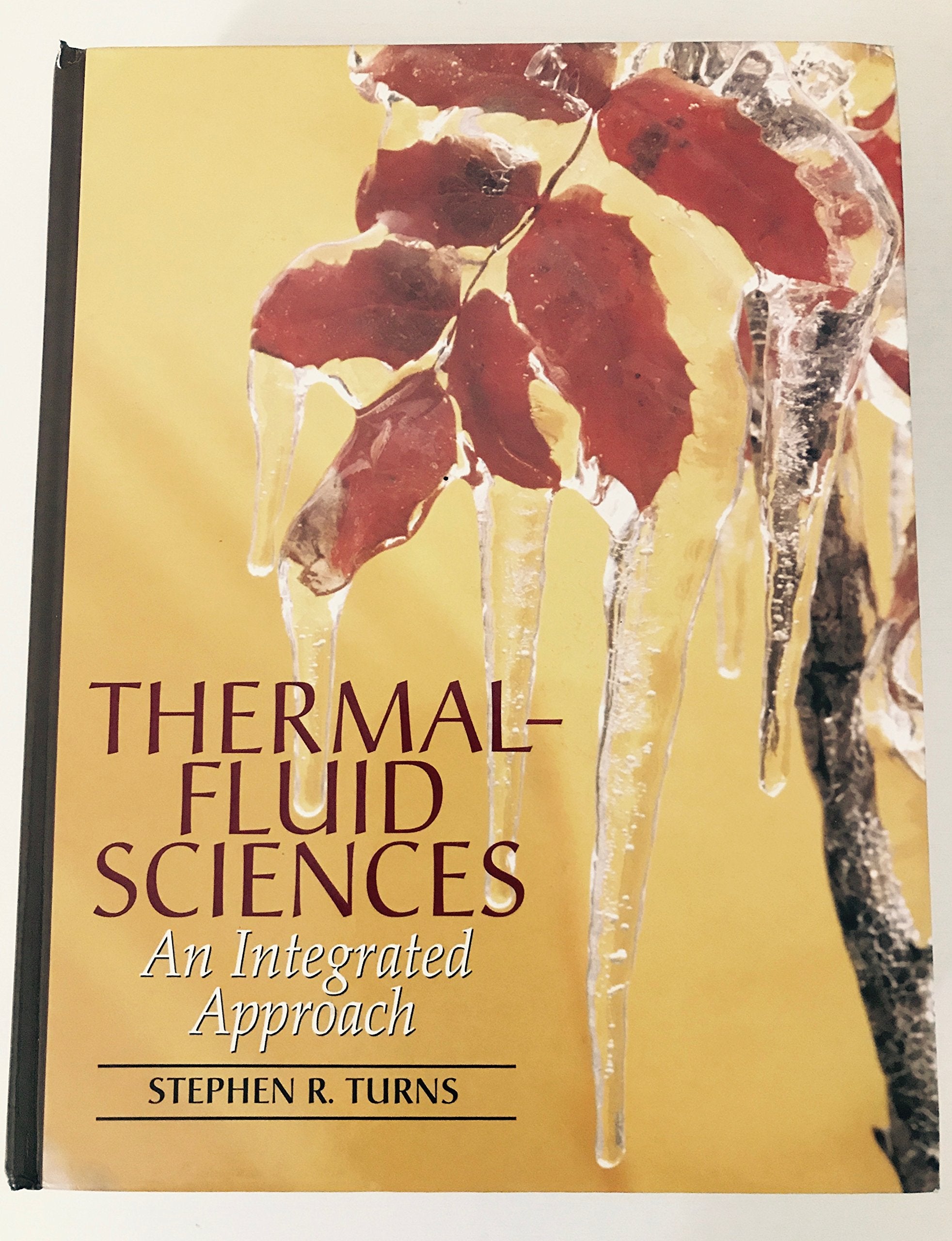 ThermalFluid Sciences: An Integrated Approach,New