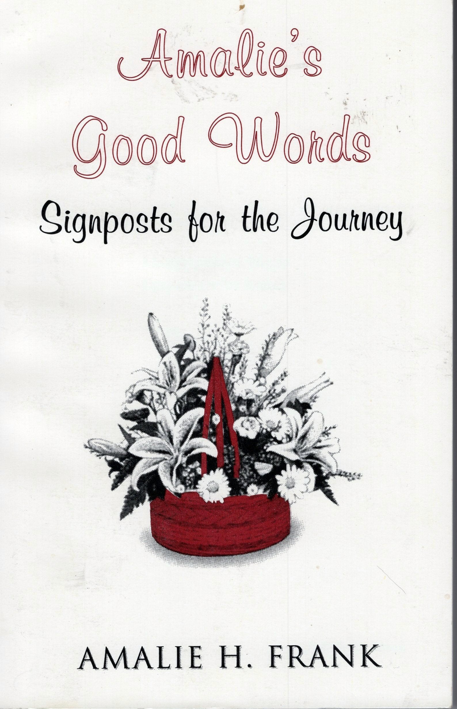 Amalie'S Good Words Signposts For The Journey