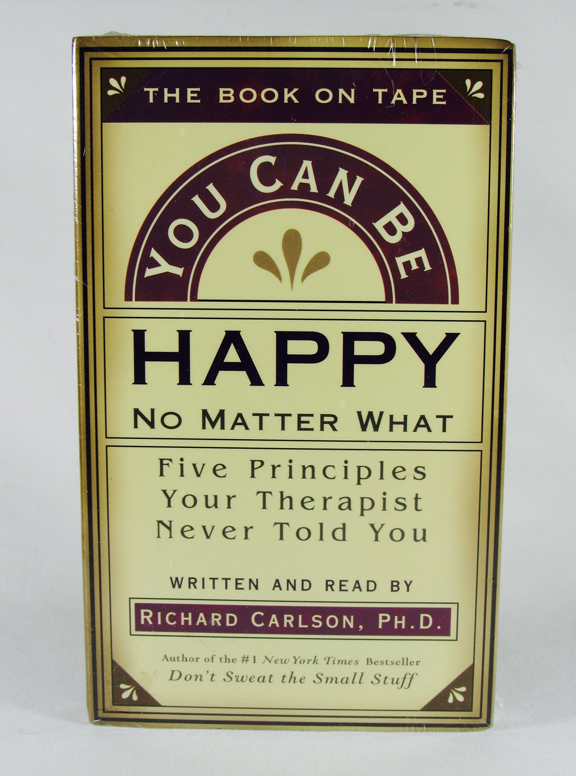 You Can Be Happy No Matter What: Five Principles Your Therapist Never Told You,Used
