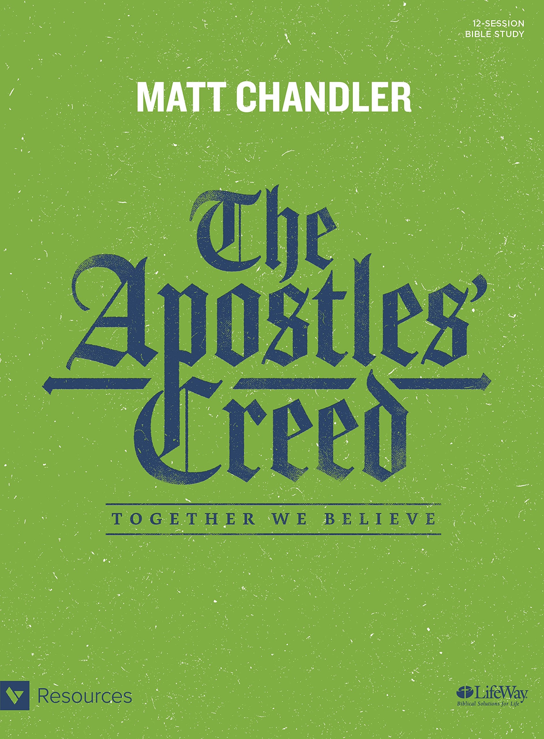 The Apostles' Creed  Bible Study Book: Together We Believe