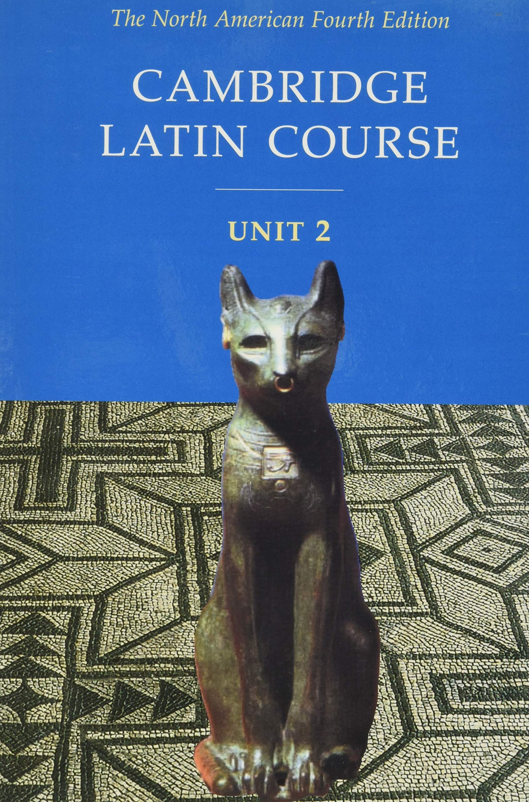 Cambridge Latin Course, Unit 2: The North American, 4Th Edition (North American Cambridge Latin Course) (English And Latin Editi