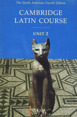 Cambridge Latin Course, Unit 2: The North American, 4Th Edition (North American Cambridge Latin Course) (English And Latin Editi