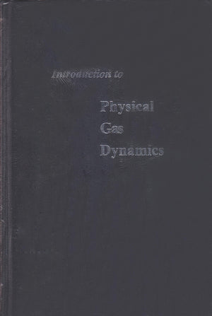 Introduction to Physical Gas Dynamics,Used
