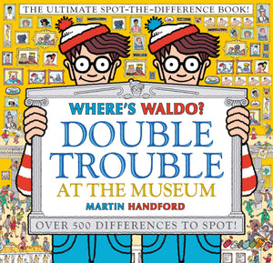 Where's Waldo? Double Trouble at the Museum: The Ultimate SpottheDifference Book,Used