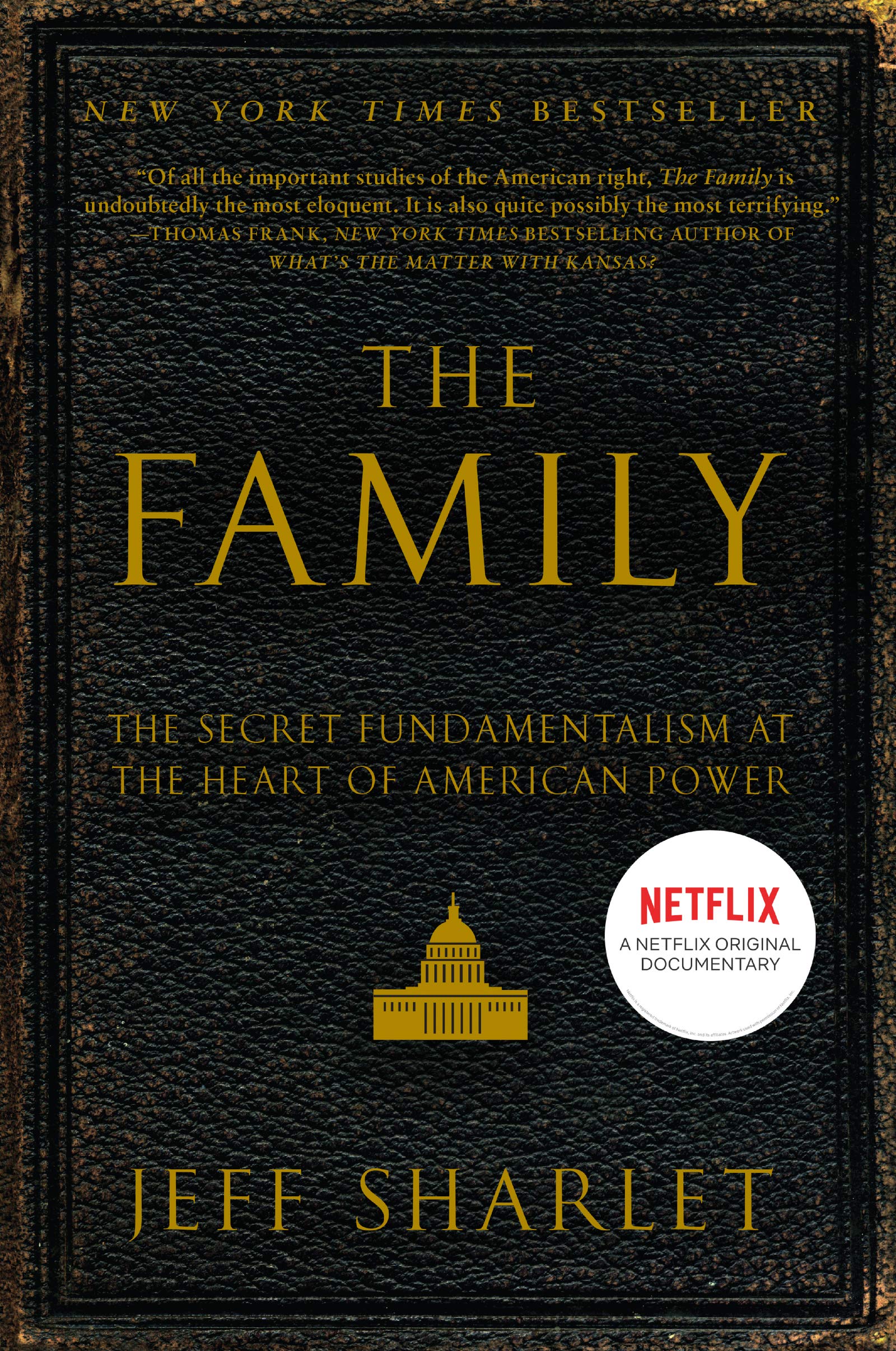 The Family: The Secret Fundamentalism at the Heart of American Power,New