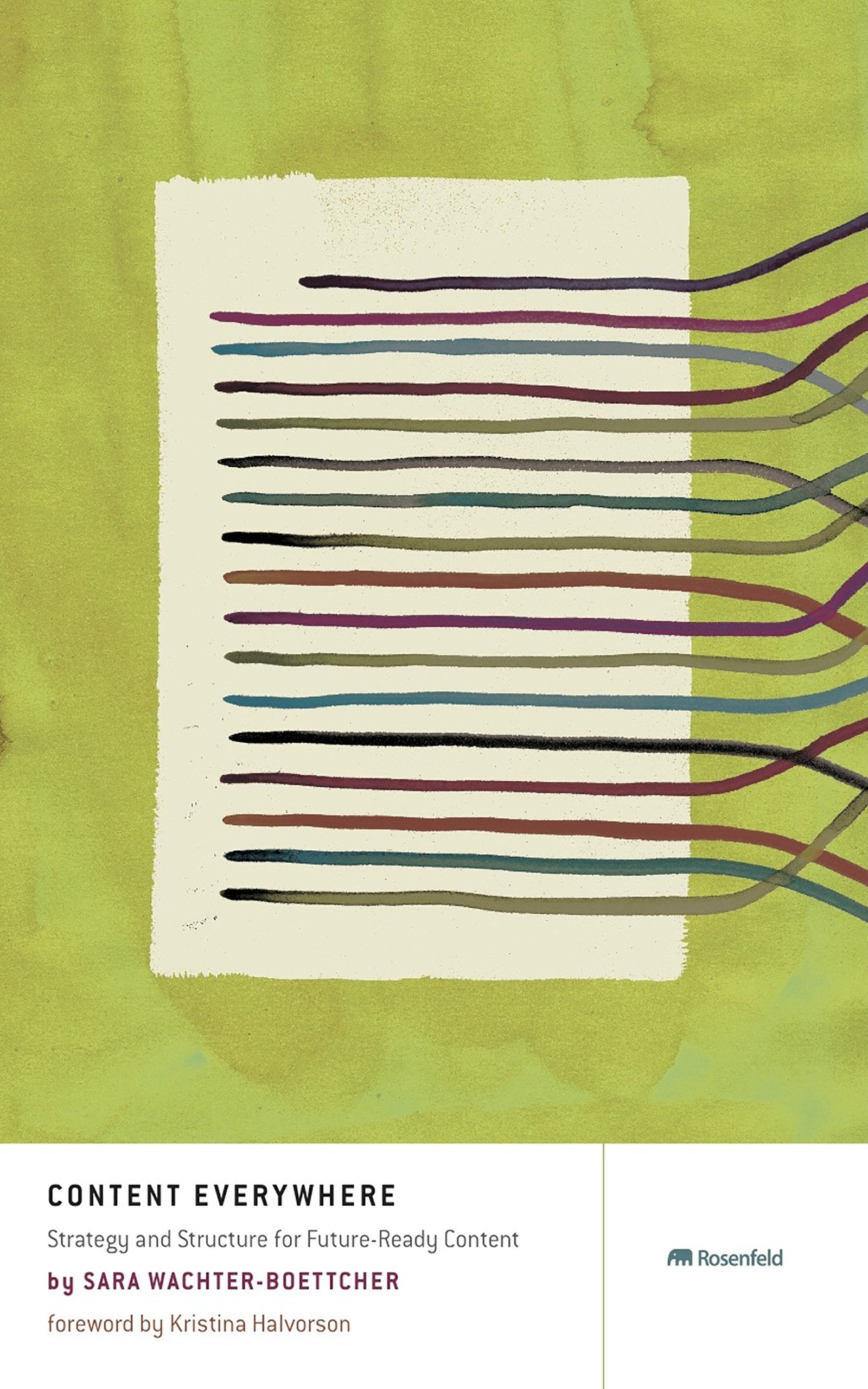 Content Everywhere: Strategy And Structure For Futureready Content-new