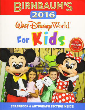 Birnbaum's 2016 Walt Disney World For Kids: The Official Guide (Birnbaum Guides),Used