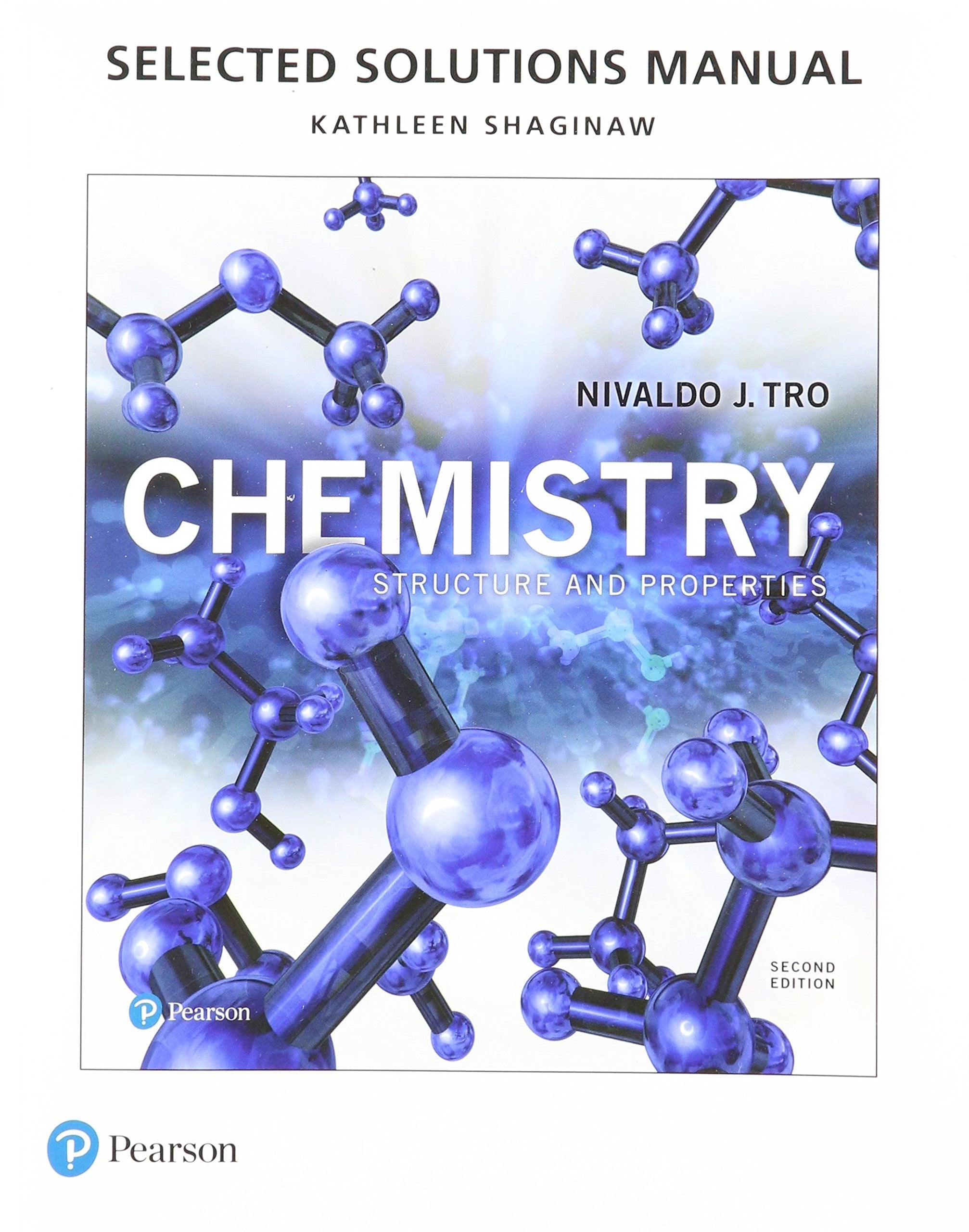 Student Selected Solutions Manual For Chemistry: Structure And Properties-used