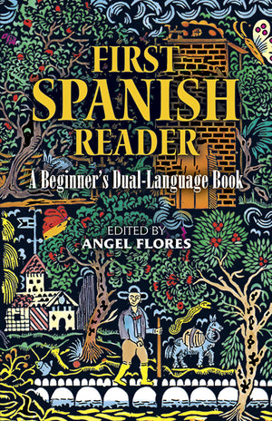 First Spanish Reader: A Beginner's DualLanguage Book (Beginners' Guides) (English and Spanish Edition),Used
