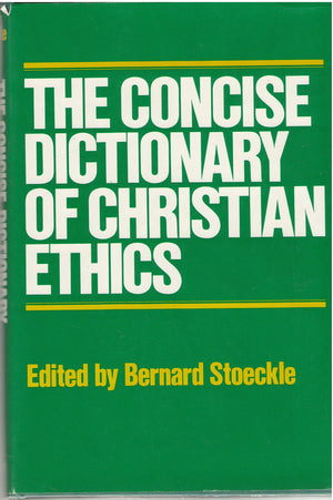 The Concise Dictionary of Christian Ethics,Used