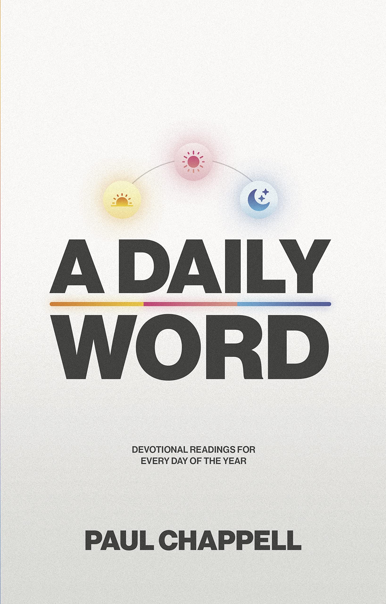A Daily Word: 366 Scriptural Devotions for Growing Christians,Used