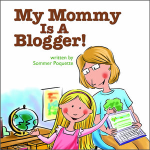 My Mommy is a Blogger,Used