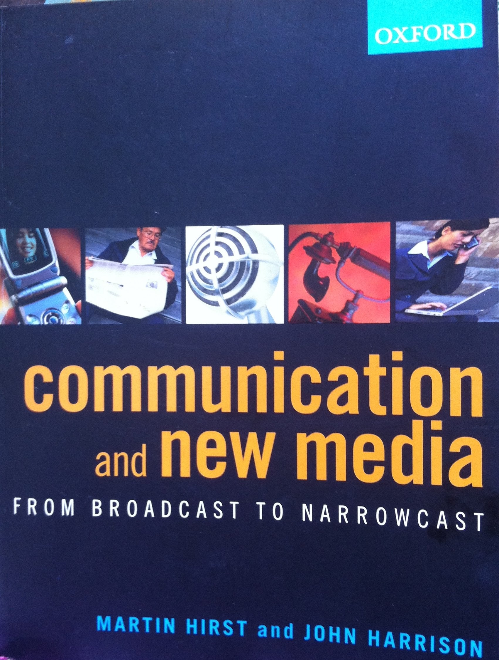 Communication and New Media: From Broadcast to Narrowcast,Used