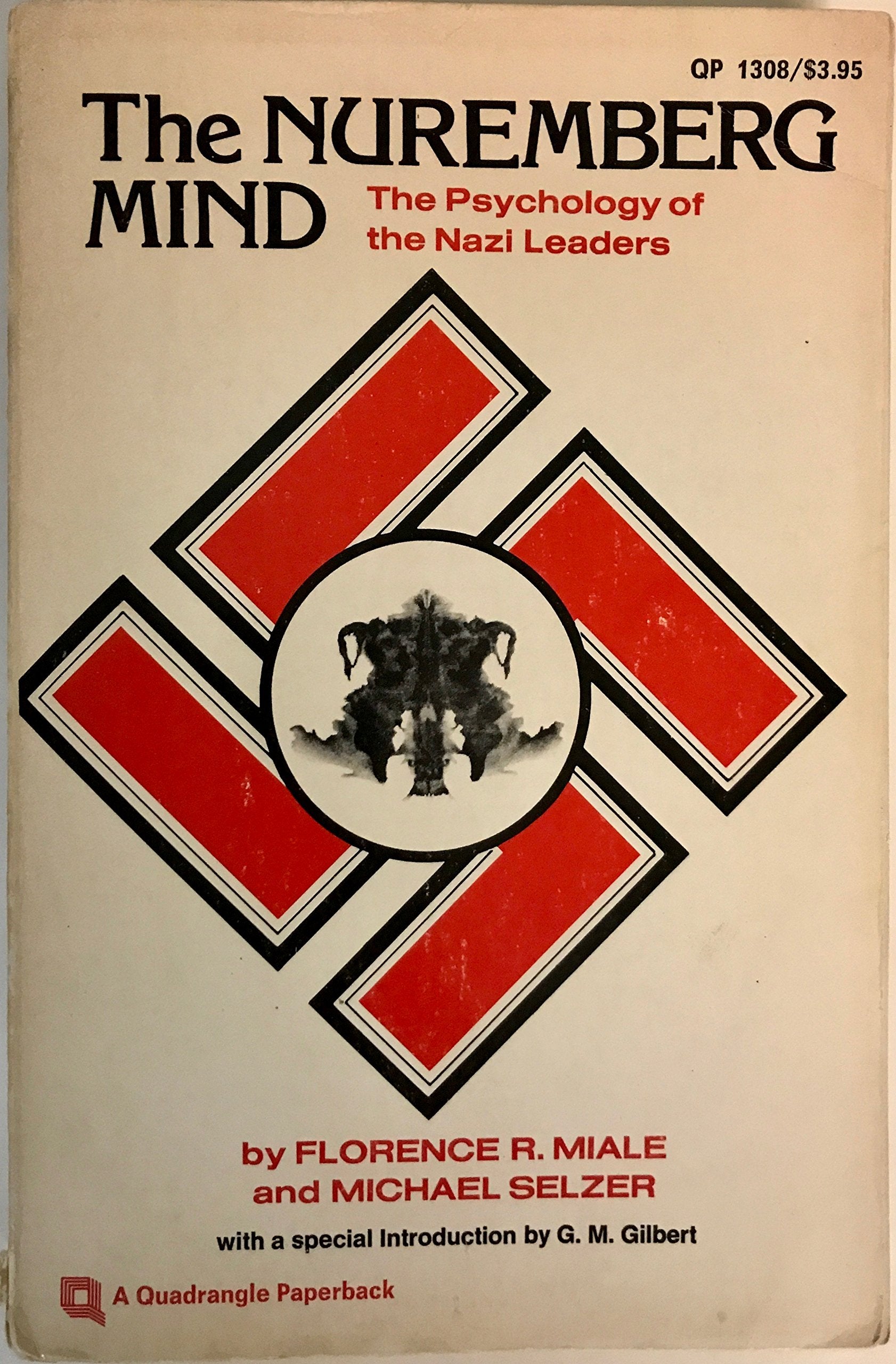 The Nuremberg Mind: The Psychology Of The Nazi Leaders,Used