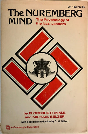 The Nuremberg Mind: The Psychology Of The Nazi Leaders,Used