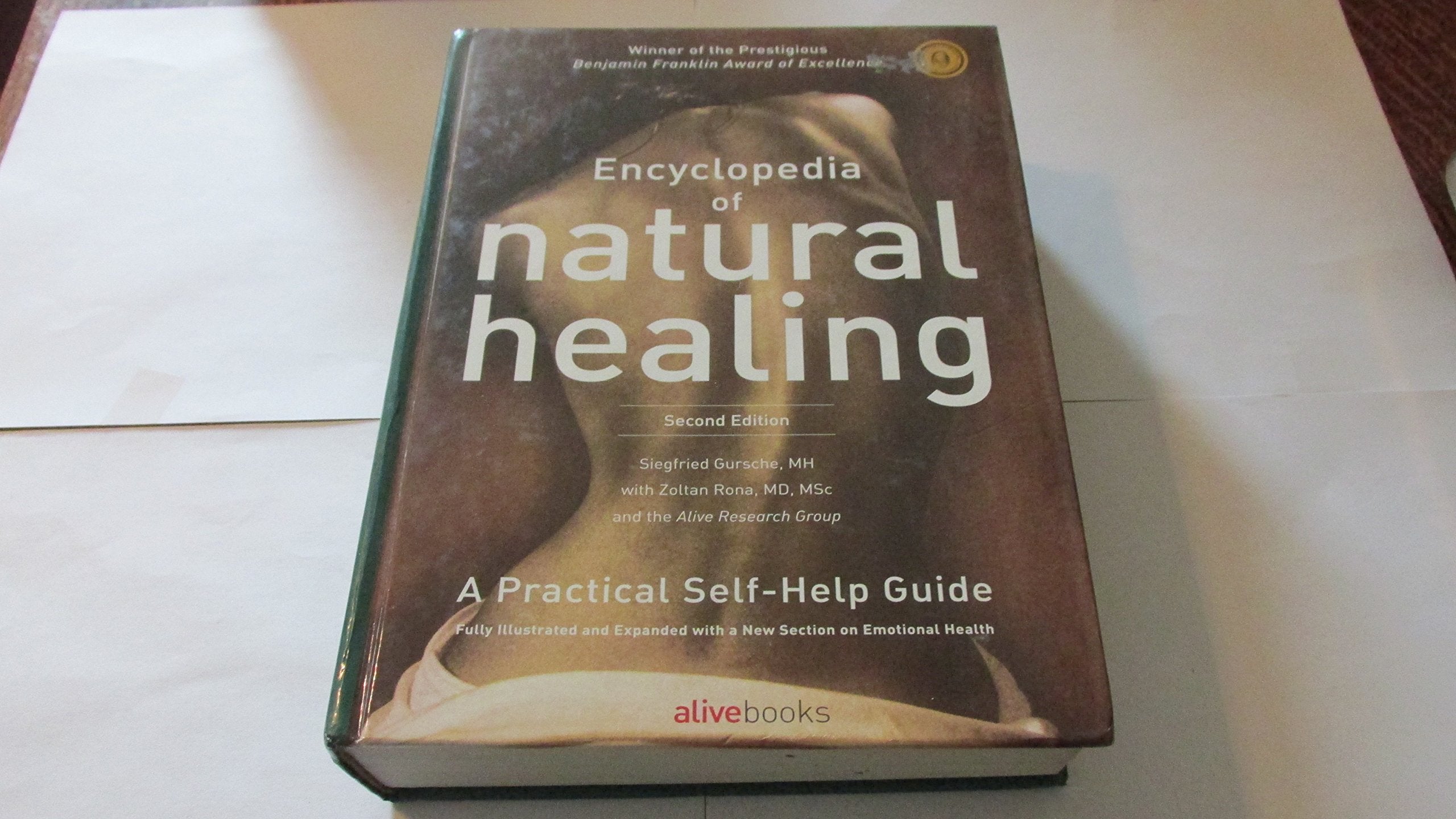 Encyclopedia of Natural Healing: The Authoritative Reference to Alternative Health and Healing A Practical SelfHelp Guide, 2nd,Used