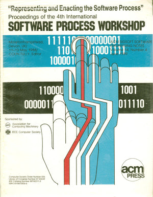 Proceedings of the 4th International Software Process Workshop: Moretonhampstead Devon, Uk/1113 May 1988/Colin Tully, Editor (I,Used