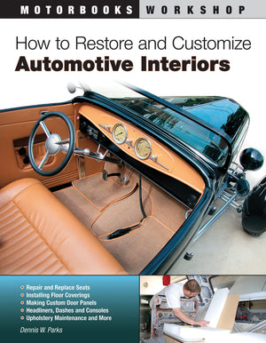 How To Restore And Customize Automotive Interiors (Motorbooks Workshop),Used