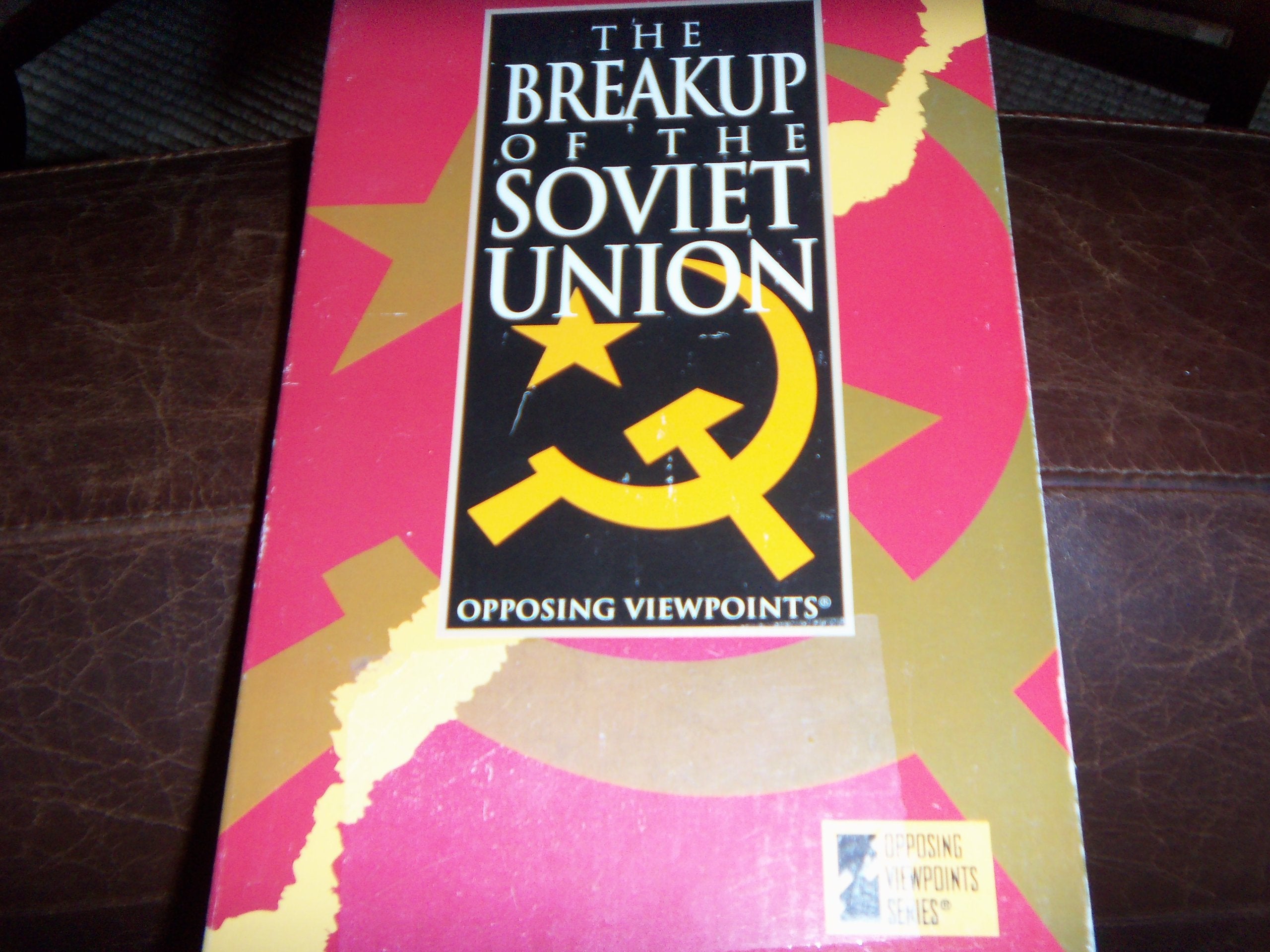 The Breakup of the Soviet Union: Opposing Viewpoints,Used