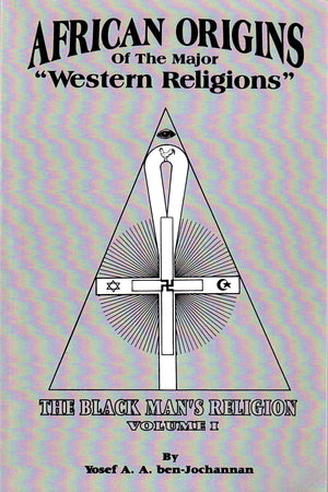 African Origins Of The Major Western Religions-new,New