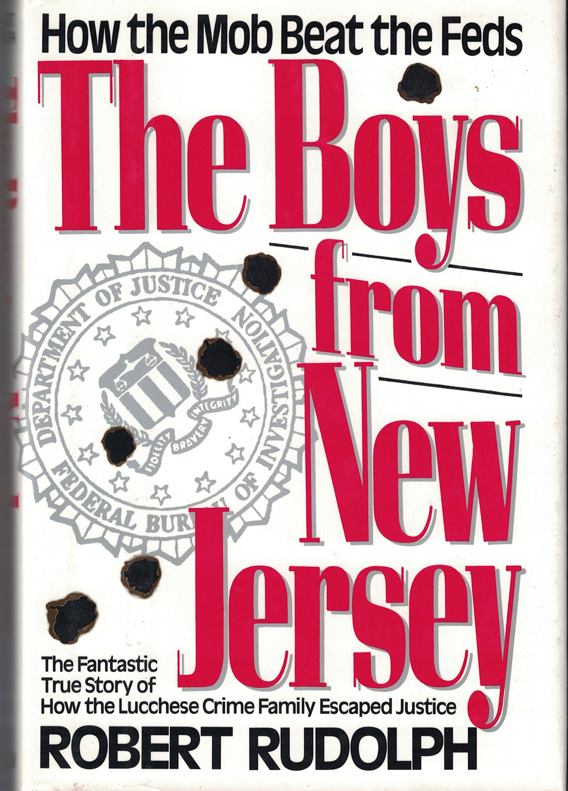 The Boys from New Jersey: How the Mob Beat the Feds,Used