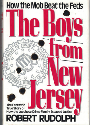 The Boys from New Jersey: How the Mob Beat the Feds,Used