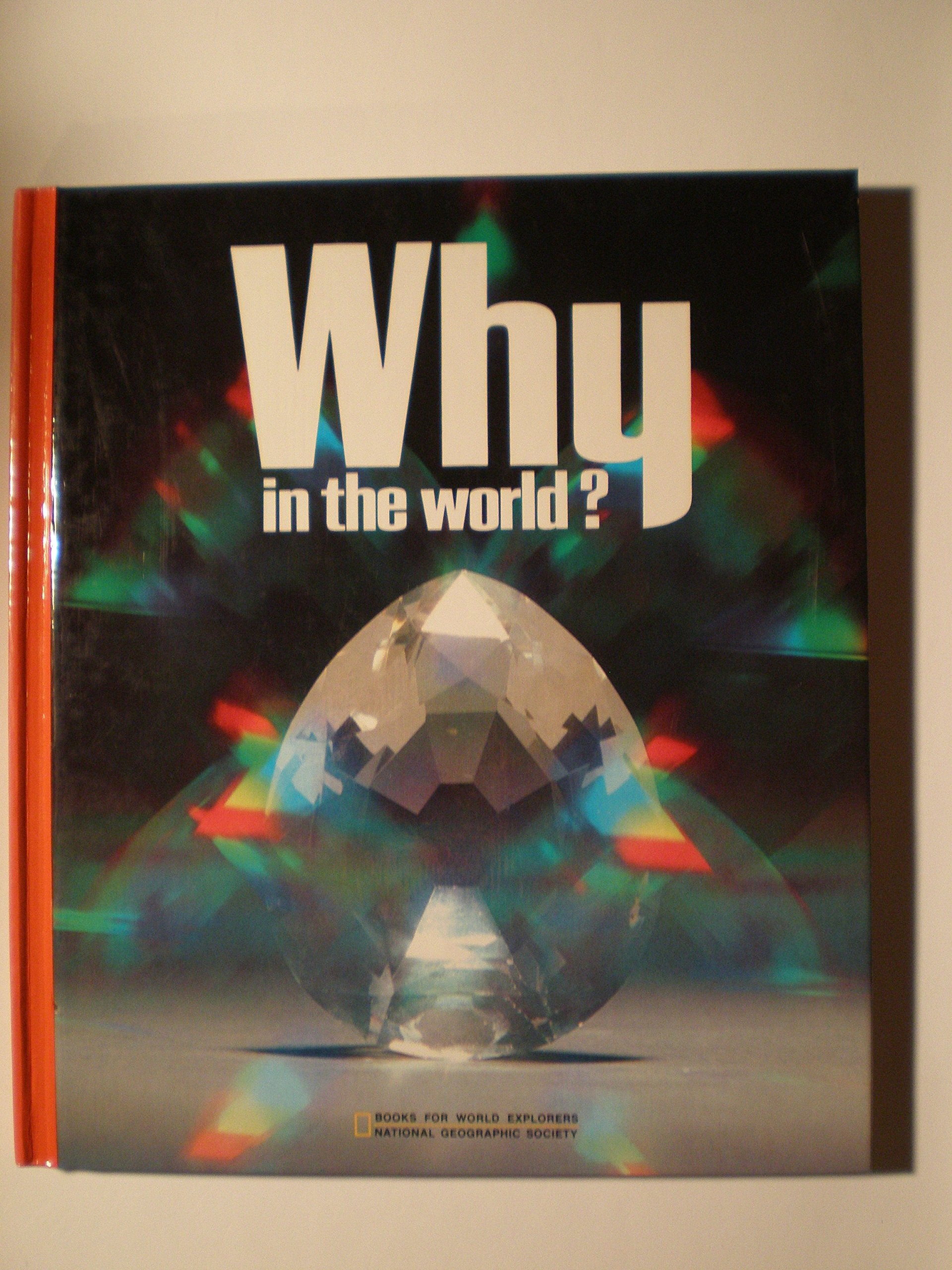 Why in the World (Books for World Explorers),New